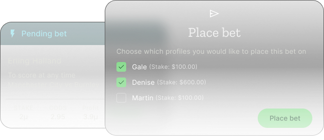 A dialog with options to pick which profiles to place bet on. The bet is for Erling Halland to score at any time on a match between Manchester City and Burnley. Profile for Gale is selected, with stake 100$. Profile for Denise is selected, with stake 600$. Profile for Margin is not selected.