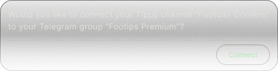 A dialog asking whether the user would like to connect their Tippy channel to their Telegram group.